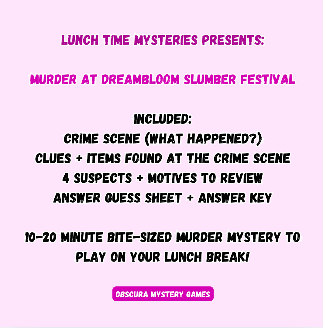 10-20 Minute Printable Detective Game | Lunchtime Mysteries #10 | Murder at Dreambloom Slumber Festival