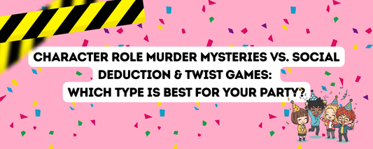 Character Role Murder Mysteries vs. Social Deduction & Twist Games: Which Type Is Best for Your Party?