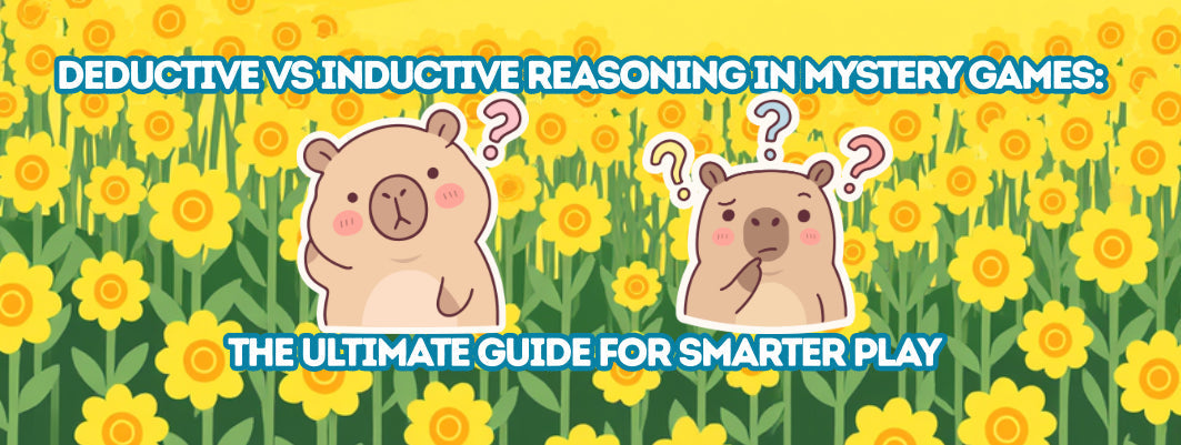 Deductive vs Inductive Reasoning in Mystery Games: The Ultimate Guide for Smarter Play
