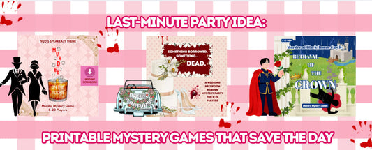 Last-Minute Party Idea: Printable Mystery Games That Save the Day