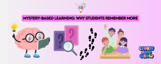 Mystery-Based Learning: Why Students Remember More
