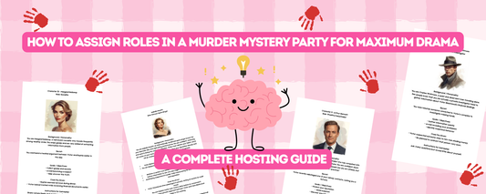 How to Assign Roles in a Murder Mystery Party for Maximum Drama: A Complete Hosting Guide