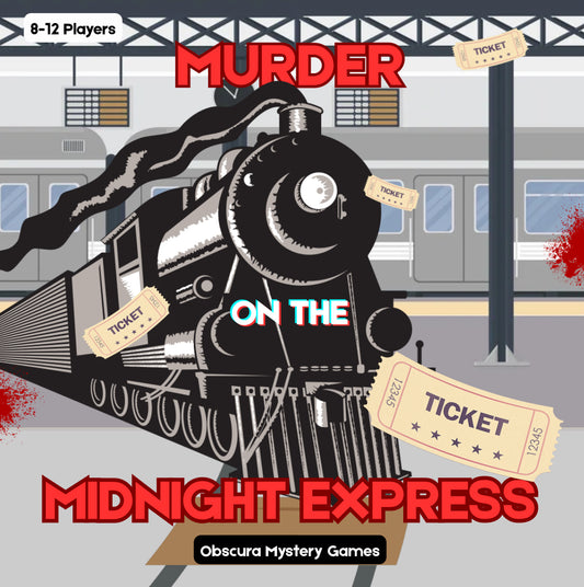 Murder on the Midnight Express |  Printable Role-Playing Train Murder Mystery Party Game for 8–12 Players