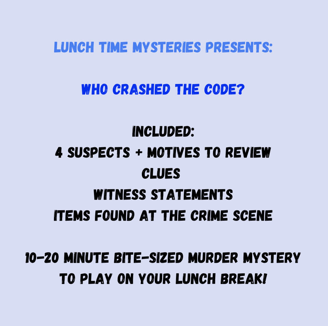 Who Crashed The Code ? | Lunchtime Mysteries™ 10-20 Minute Printable Detective Coder Game