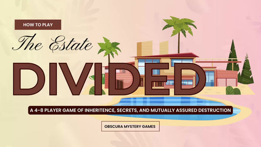 The Estate Divided | A 4-8 Player Murder Mystery Card Game Revolving Deception, Power & Inheritance